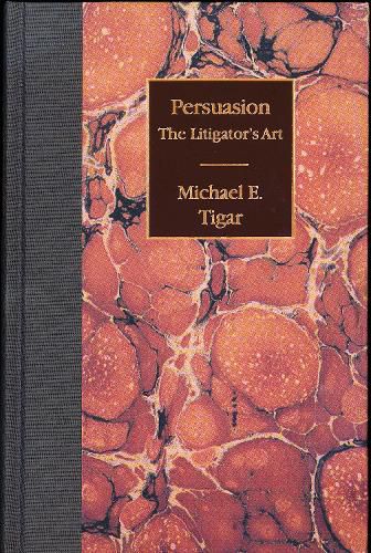 Cover image for Persuasion: The Litigator's Art