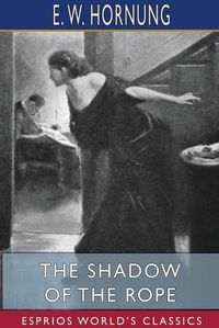 Cover image for The Shadow of the Rope (Esprios Classics)