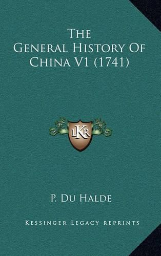 Cover image for The General History of China V1 (1741)