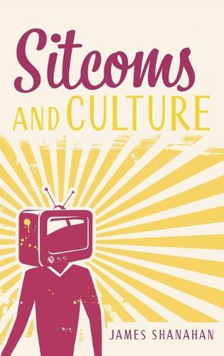 Cover image for Sitcoms and Culture