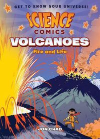 Cover image for Science Comics: Volcanoes: Fire and Life