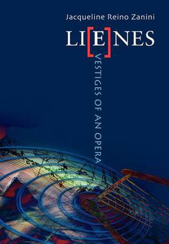 Lienes: Vestiges of an Opera