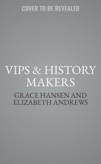 Cover image for Vips & History Makers