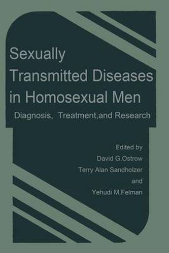 Cover image for Sexually Transmitted Diseases in Homosexual Men: Diagnosis, Treatment, and Research