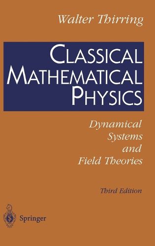 Cover image for Classical Mathematical Physics: Dynamical Systems and Field Theories