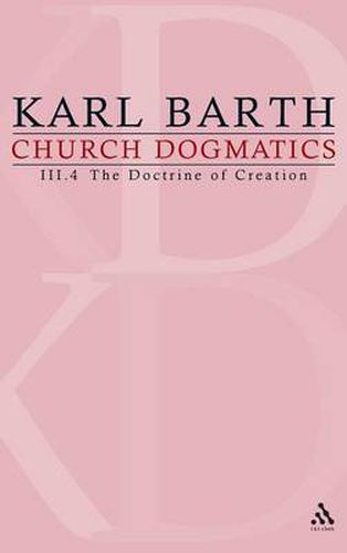 Cover image for Church Dogmatics: Volume 3 - The Doctrine of Creation Part 4 - The Command of God the Creator