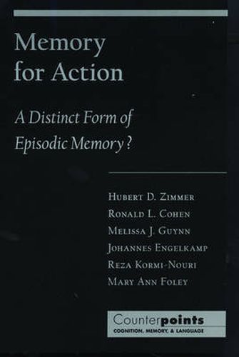 Cover image for Memory for Action: A Distinct Form of Episodic Memory?