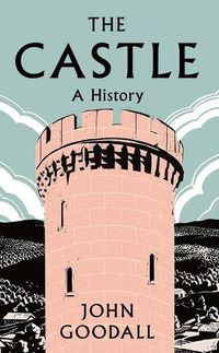 Cover image for The Castle: A History