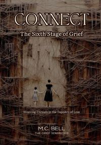 Cover image for Connect The Sixth Stage of Grief