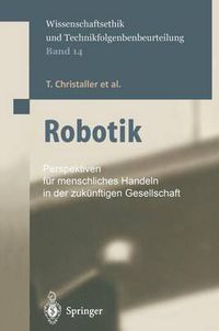 Cover image for Robotik: Perspektiven Fur Menschliches Handeln in Der Zukunftigen Gesellschaft