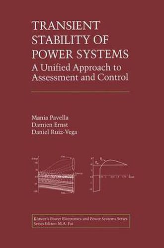 Cover image for Transient Stability of Power Systems: A Unified Approach to Assessment and Control