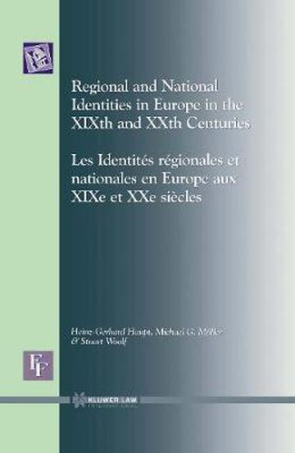 Cover image for Regional and National Identities in Europe in the XIXth and XXth Centuries: Regional and National Identities in Europe in the XIXth and XXth Centuries