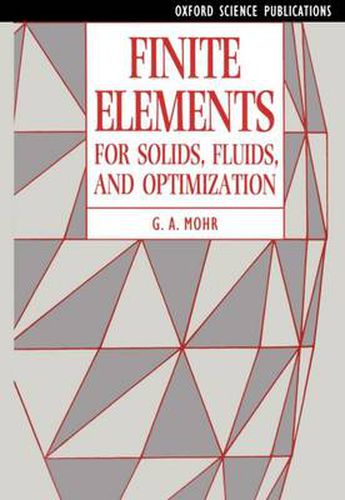 Cover image for Finite Elements for Solids, Fluids and Optimization