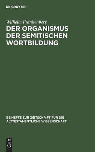 Cover image for Der Organismus Der Semitischen Wortbildung