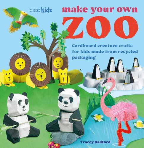 Cover image for Make Your Own Zoo: 35 projects to make