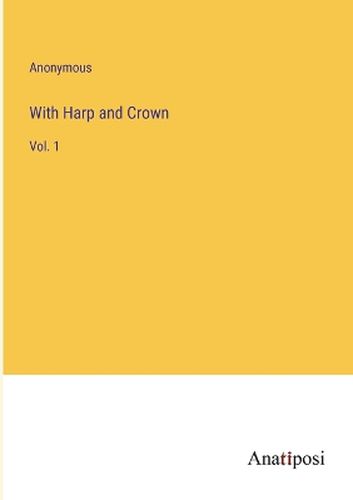 Cover image for With Harp and Crown