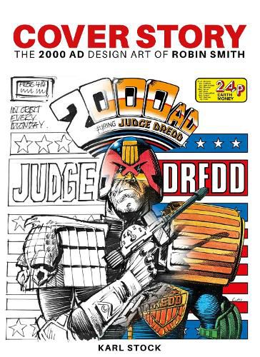 Cover image for Cover Story: The 2000 AD Design Art of Robin Smith