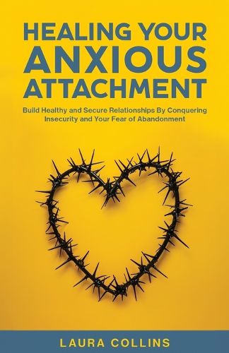 Cover image for Healing Your Anxious Attachment