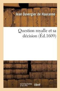 Cover image for Question Royalle Et Sa Decision