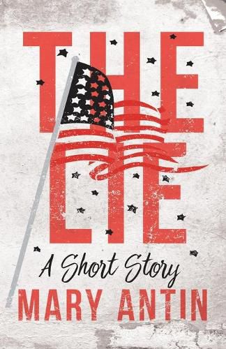 Cover image for The Lie; A Short Story