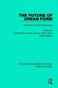 Cover image for The Future of Urban Form: The Impact of New Technology