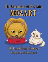 Cover image for The Chronicles of Mr. Kitty Mozart