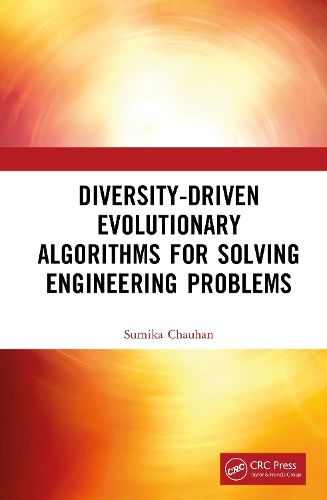 Cover image for Diversity-Driven Evolutionary Algorithms For Solving Engineering Problems
