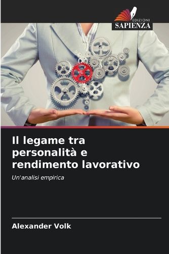 Cover image for Il legame tra personalita e rendimento lavorativo