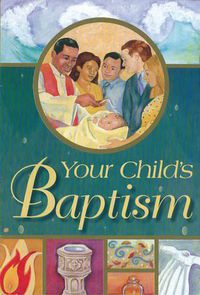Cover image for Your Child's Baptism: Protestant Edition