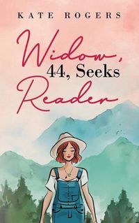 Cover image for Widow, 44, Seeks Reader