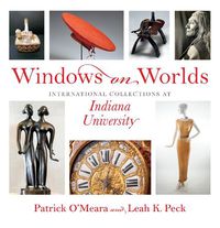 Cover image for Windows on Worlds: International Collections at Indiana University