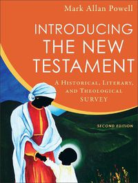 Cover image for Introducing the New Testament - A Historical, Literary, and Theological Survey