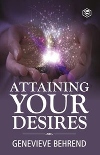 Cover image for Attaining Your Desires