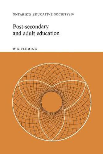 Cover image for Post-secondary and Adult Education: Ontario's Educative Society, Volume IV