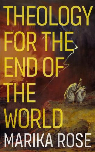 Cover image for Theology for the End of the World