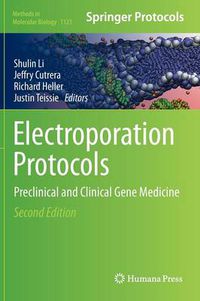 Cover image for Electroporation Protocols: Preclinical and Clinical Gene Medicine