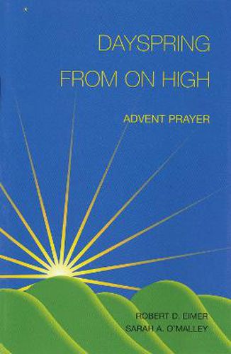 Cover image for Dayspring from on High: Advent Prayer