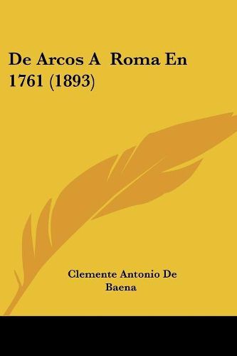 Cover image for de Arcos a Roma En 1761 (1893)