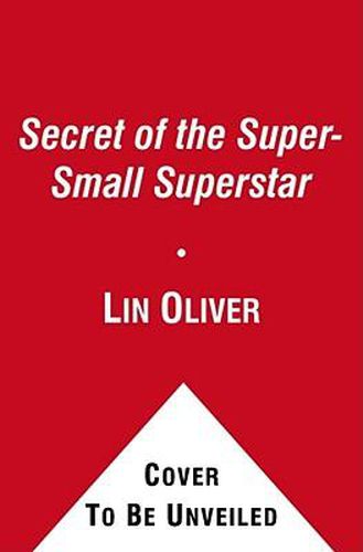 Cover image for Secret of the Super-Small Superstar, 4