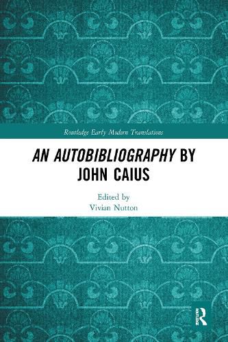 An Autobibliography by John Caius