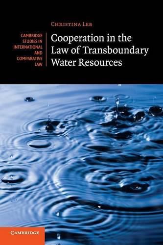 Cooperation in the Law of Transboundary Water Resources