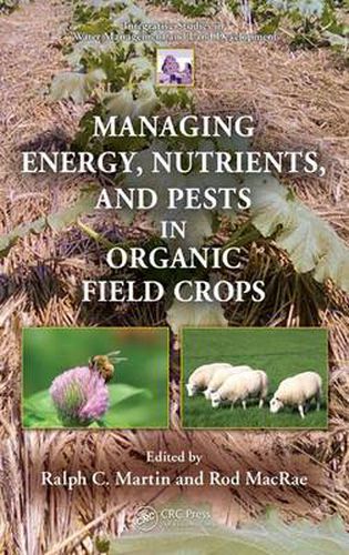 Cover image for Managing Energy, Nutrients, and Pests in Organic Field Crops