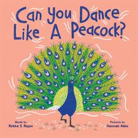 Cover image for Can You Dance Like a Peacock?