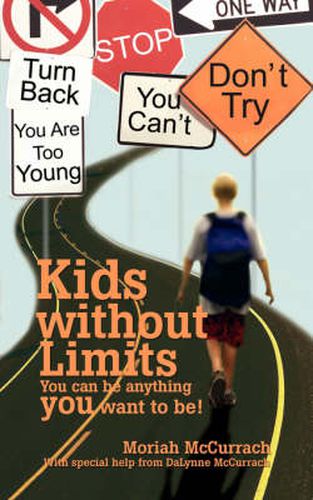 Cover image for Kids without Limits: You Can be Anything You Want to Be!