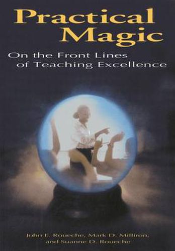 Cover image for Practical Magic: On the Front Lines of Teaching Excellence