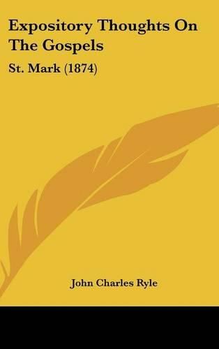 Expository Thoughts on the Gospels: St. Mark (1874)