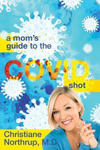 Cover image for A Mom's Guide to the COVID Shot