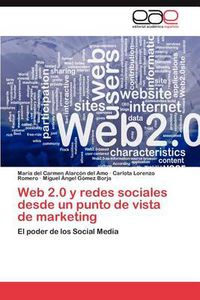 Cover image for Web 2.0 y Redes Sociales Desde Un Punto de Vista de Marketing