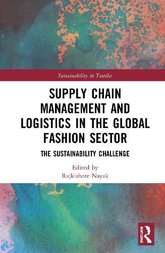 Cover image for Supply Chain Management and Logistics in the Global Fashion Sector: The Sustainability Challenge