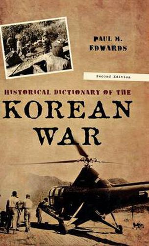 Cover image for Historical Dictionary of the Korean War